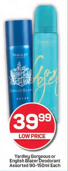 Pick n Pay Yardley Gorgeous or English Blazer Deodorant Assorted offer