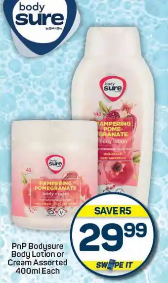 Pick n Pay PnP Bodysure Body Lotion or Cream Assorted offer