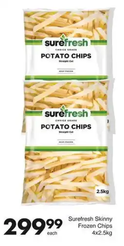 Save Surefresh Skinny Frozen Chips offer