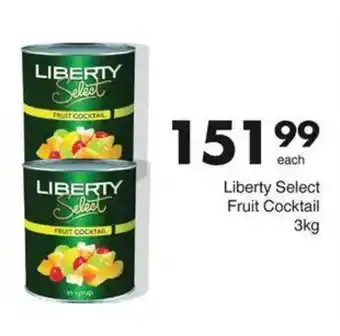 Save Liberty Select Fruit Cocktail offer