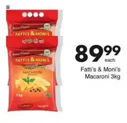 Save Fatti's & Moni's Macaroni offer