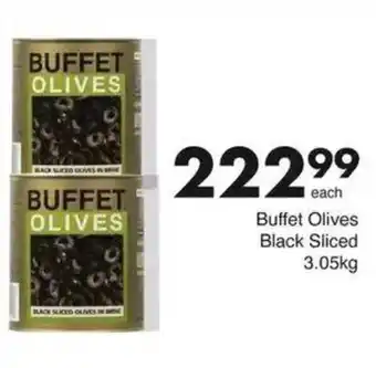 Save Buffet Olives Black Sliced offer