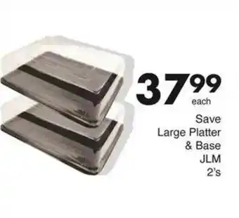 Save Save Large Platter & Base JLM offer