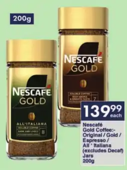 President Hyper Nescafé Gold Coffee Original/Gold/ Espresso/ All Italiana (Excludes Decaf) Jars offer