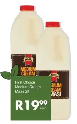 Save First Choice Medium Cream Maas offer