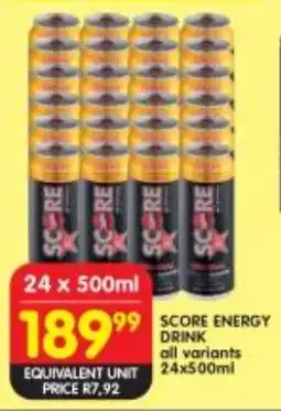 Shoprite Score energy drink all variants offer