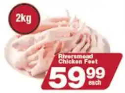 Check Star Riversmead Chicken Feet offer