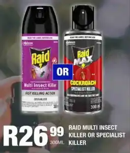 Take 'n Pay Raid multi insect killer or specialist offer