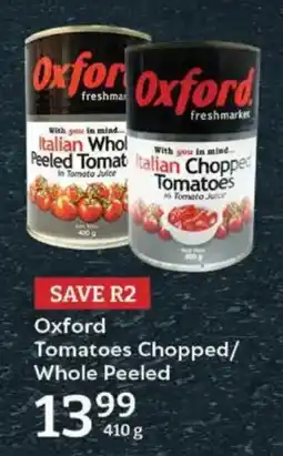 Oxford Freshmarket Oxford Tomatoes Chopped/ Whole Peeled offer