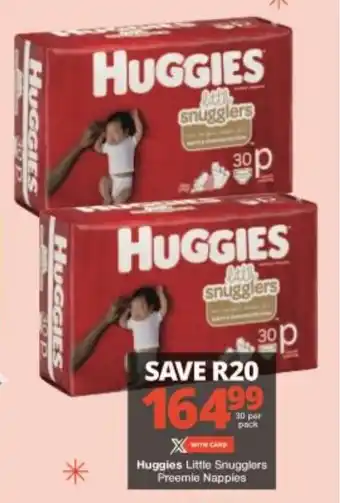 Checkers Huggies Little Snugglers Preemie Nappies offer