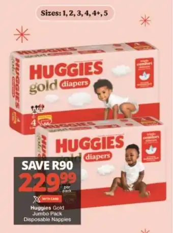 Checkers Huggies Gold Jumbo Pack Disposable Nappies offer