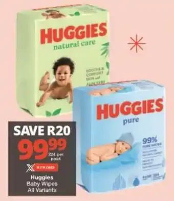 Checkers Huggies Baby Wipes All Variants offer