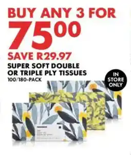 Woolworths Super soft double or triple ply tissues offer