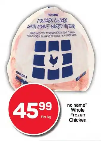 Pick n Pay no name Whole Frozen Chicken offer