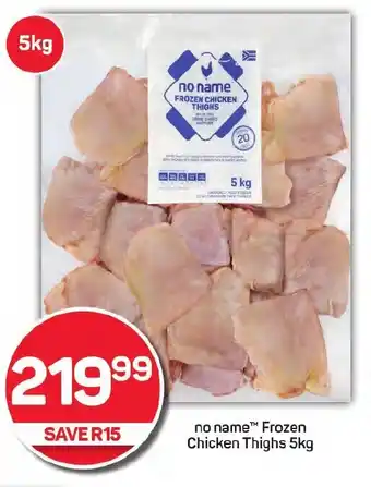 Pick n Pay no name Frozen Chicken Thighs offer