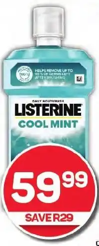 Pick n Pay Listerine Cool Mint, Fresh Burst, Cool Mint Milder Tatse, Kids Berry or Kids Mint Mouthwash Assorted offer