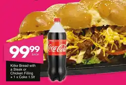 Save Hyper Kitke Bread with a Steak or Chicken Filling + Coke offer