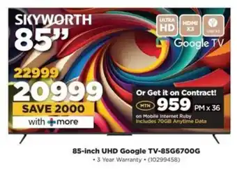 HiFi Corp SKYWORTH 85-inch UHD Google TV-85G6700G offer