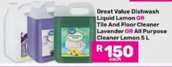 Game Great Value Dishwash Liquid Lemon OR Tile And Floor Cleaner Lavender OR All Purpose Cleaner Lemon offer