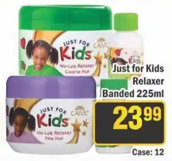 J&E Cash and Carry Just for Kids Relaxer Banded offer