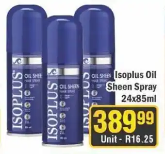 J&E Cash and Carry Isoplus Oil Sheen Spray offer