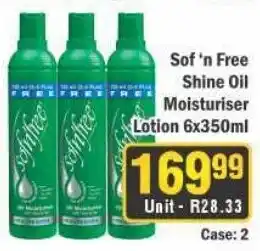 J&E Cash and Carry Sof 'n Free Shine Oil Moisturiser Lotion offer