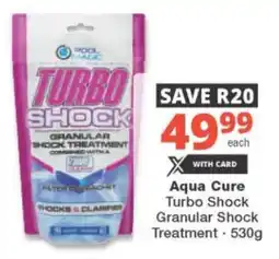 Checkers Aqua Cure Turbo Shock Granular Shock Treatment offer