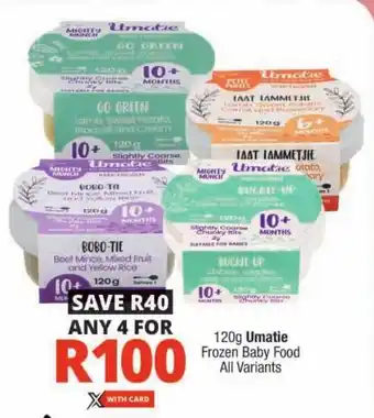 Checkers Umatie Frozen Baby Food All Variants offer