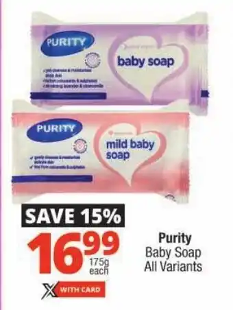 Checkers Purity Baby Soap All Variants offer