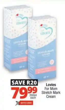 Checkers Lovies For Mom Stretch Mark Cream offer