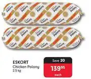 Makro Eskort Chicken Plony-2.5Kg Each offer