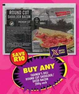 Shoprite Farmer's deli round cut shoulder/ diced bacon offer