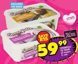 Shoprite Spoonfulls ice cream all variants offer