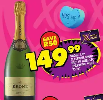 Shoprite Krone cap classique night nectar demi-sec sparkling wine offer