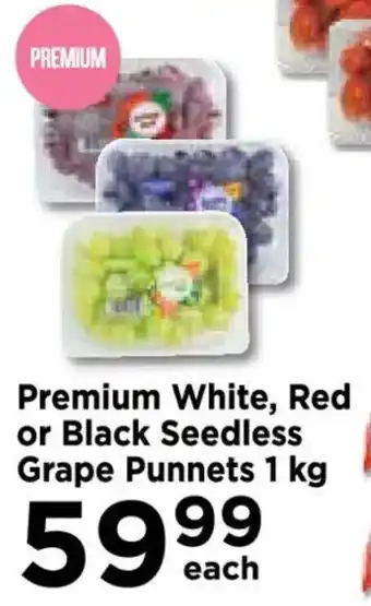 Food Lover's Market Premium White, Red or Black Seedless Grape Punnets offer