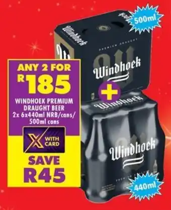 Shoprite Liquor Windhoek premium draught beer nrb/cans offer