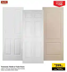 Builders Warehouse KAYO Townsend, Toledo or Tudor Doors offer