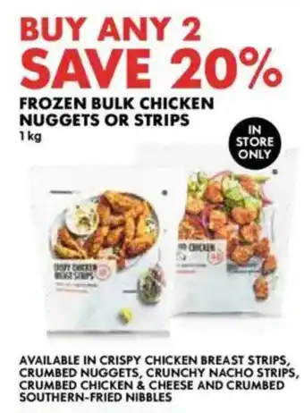 Woolworths Frozen bulk chicken nuggets or strips offer