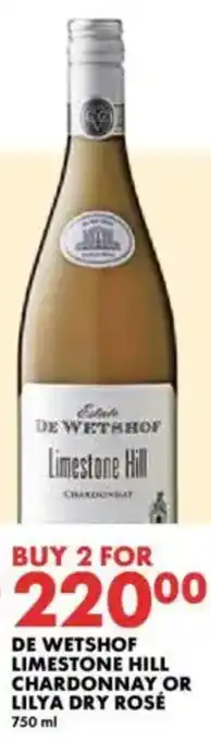 Woolworths De wetshof limestone hill chardonnay or lilya dry rosé offer