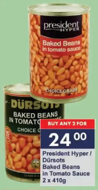 President Hyper President Hyper/ Dürsots Baked Beans in Tomato Sauce offer