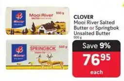 Makro CLOVER Mooi River Salted Butter or Springbok Unsalted Butter offer