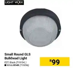 Builders Express LIGHT WORX Small Round GLS Bulkhead Light offer