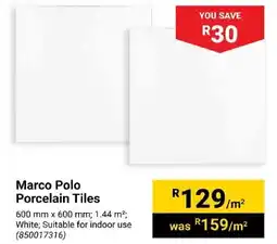 Builders Express Marco Polo Porcelain Tiles offer