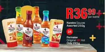 Take 'n Pay Nandos Sauces Assorted OR Perinaise Original OR Hot Only offer