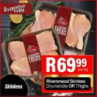 Take 'n Pay Riversmead Skinless Drumsticks OR Thighs offer