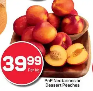 Pick n Pay PnP Nectarines or Dessert Peaches offer