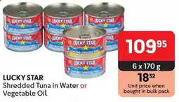 Makro LUCKY STAR Shredded Tuna in Water or Vegetable Oil offer