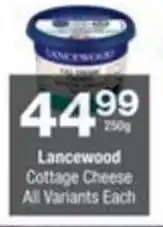 Checkers Hyper Lancewood Cottage Cheese All Variants Each offer