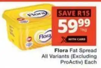 Checkers Hyper Flora Fat Spread All Variants (Excluding ProActiv) offer