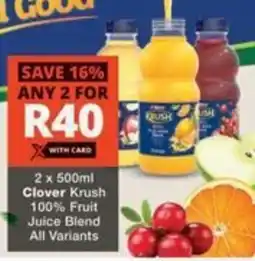 Checkers Hyper Clover Krush 100% Fruit Juice Blend All Variants offer